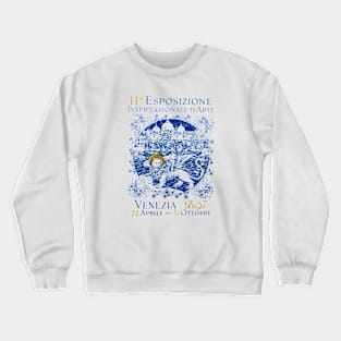 1897 International Art Exposition, Venice Italy Crewneck Sweatshirt